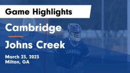 Cambridge  vs Johns Creek  Game Highlights - March 23, 2023