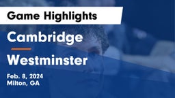 Cambridge  vs Westminster  Game Highlights - Feb. 8, 2024