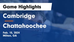 Cambridge  vs Chattahoochee  Game Highlights - Feb. 15, 2024