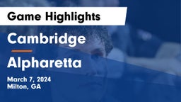 Cambridge  vs Alpharetta  Game Highlights - March 7, 2024