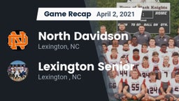 Recap: North Davidson  vs. Lexington Senior  2021