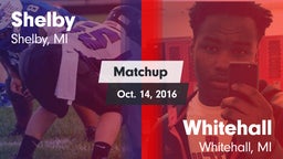 Matchup: Shelby  vs. Whitehall  2016