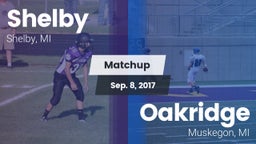Matchup: Shelby  vs. Oakridge  2017