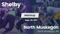 Matchup: Shelby  vs. North Muskegon  2017