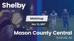 Matchup: Shelby  vs. Mason County Central  2017