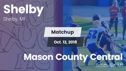 Matchup: Shelby  vs. Mason County Central  2018