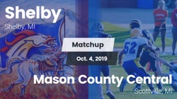 Matchup: Shelby  vs. Mason County Central  2019