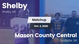 Matchup: Shelby  vs. Mason County Central  2020
