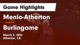 Menlo-Atherton  vs Burlingame  Game Highlights - March 3, 2022