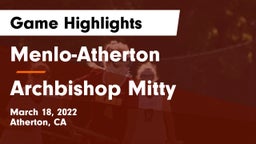 Menlo-Atherton  vs Archbishop Mitty  Game Highlights - March 18, 2022