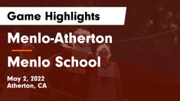 Menlo-Atherton  vs Menlo School Game Highlights - May 2, 2022