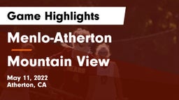 Menlo-Atherton  vs Mountain View  Game Highlights - May 11, 2022