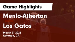 Menlo-Atherton  vs Los Gatos  Game Highlights - March 3, 2023