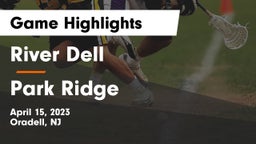 River Dell  vs Park Ridge  Game Highlights - April 15, 2023