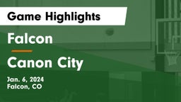 Falcon   vs Canon City  Game Highlights - Jan. 6, 2024