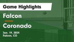 Falcon   vs Coronado  Game Highlights - Jan. 19, 2024