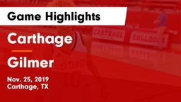 Carthage  vs Gilmer  Game Highlights - Nov. 25, 2019