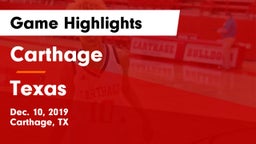 Carthage  vs Texas  Game Highlights - Dec. 10, 2019