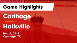 Carthage  vs Hallsville  Game Highlights - Dec. 3, 2019