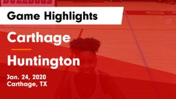 Carthage  vs Huntington  Game Highlights - Jan. 24, 2020