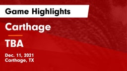 Carthage  vs TBA Game Highlights - Dec. 11, 2021