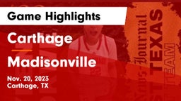 Carthage  vs Madisonville  Game Highlights - Nov. 20, 2023