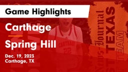 Carthage  vs Spring Hill  Game Highlights - Dec. 19, 2023