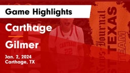 Carthage  vs Gilmer  Game Highlights - Jan. 2, 2024