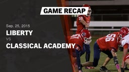 Recap: Liberty  vs. Classical Academy  2015