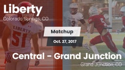 Matchup: Liberty  vs. Central - Grand Junction  2017
