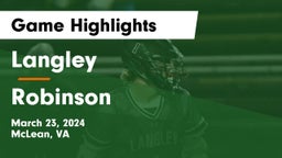 Langley  vs Robinson  Game Highlights - March 23, 2024