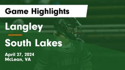Langley  vs South Lakes  Game Highlights - April 27, 2024