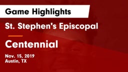 St. Stephen's Episcopal  vs Centennial  Game Highlights - Nov. 15, 2019