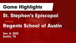 St. Stephen's Episcopal  vs Regents School of Austin Game Highlights - Jan. 8, 2020