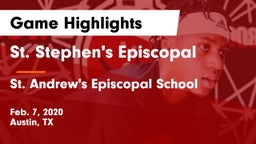 St. Stephen's Episcopal  vs St. Andrew's Episcopal School Game Highlights - Feb. 7, 2020