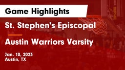 St. Stephen's Episcopal  vs Austin Warriors Varsity Game Highlights - Jan. 10, 2023