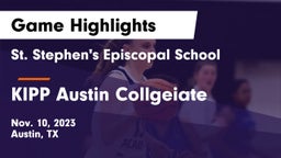St. Stephen's Episcopal School vs KIPP Austin Collgeiate Game Highlights - Nov. 10, 2023