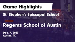 St. Stephen's Episcopal School vs Regents School of Austin Game Highlights - Dec. 7, 2023