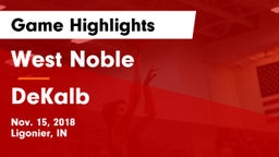 West Noble  vs DeKalb  Game Highlights - Nov. 15, 2018