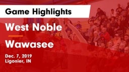 West Noble  vs Wawasee  Game Highlights - Dec. 7, 2019