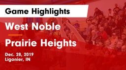 West Noble  vs Prairie Heights  Game Highlights - Dec. 28, 2019