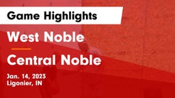 West Noble  vs Central Noble  Game Highlights - Jan. 14, 2023