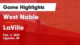 West Noble  vs LaVille  Game Highlights - Feb. 4, 2023