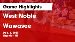 West Noble  vs Wawasee  Game Highlights - Dec. 2, 2023