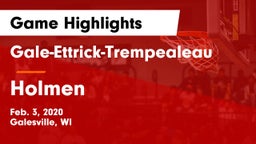 Gale-Ettrick-Trempealeau  vs Holmen  Game Highlights - Feb. 3, 2020