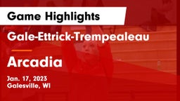 Gale-Ettrick-Trempealeau  vs Arcadia  Game Highlights - Jan. 17, 2023