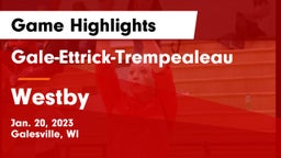 Gale-Ettrick-Trempealeau  vs Westby  Game Highlights - Jan. 20, 2023