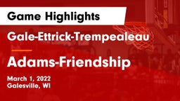 Gale-Ettrick-Trempealeau  vs Adams-Friendship  Game Highlights - March 1, 2022
