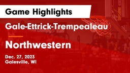 Gale-Ettrick-Trempealeau  vs Northwestern  Game Highlights - Dec. 27, 2023