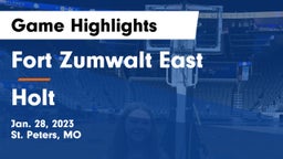 Fort Zumwalt East  vs Holt  Game Highlights - Jan. 28, 2023